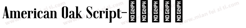 American Oak Script字体转换